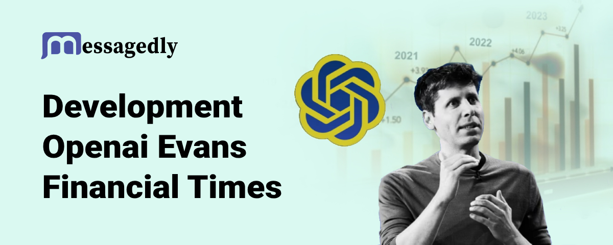 Development Openaievans Financial Times