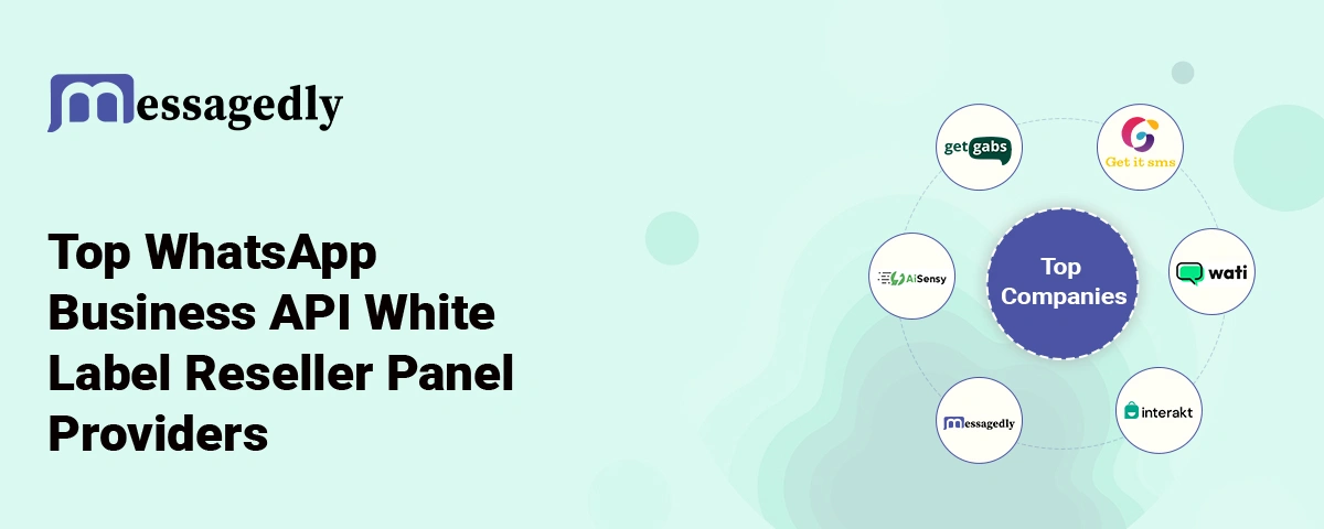 Top WhatsApp Business API White Label Reseller Panel Providers