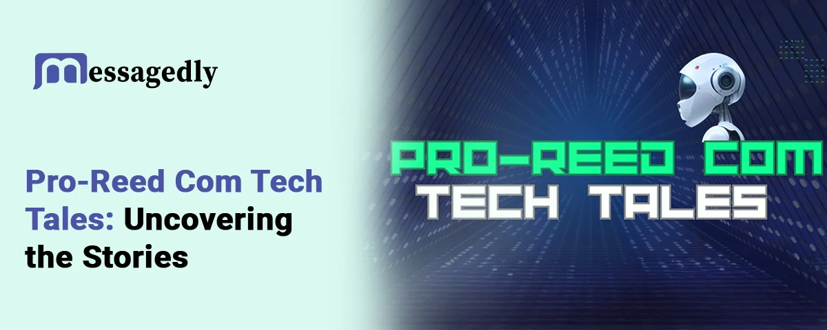 Pro-Reed Com Tech Tales