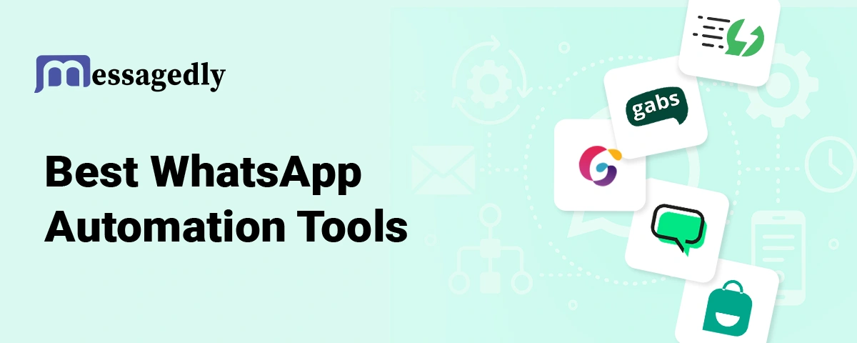 Best WhatsApp Automation Tools